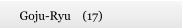 Goju-Ryu    (17)