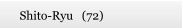 Shito-Ryu   (72)
