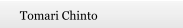 Tomari Chinto