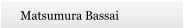 Matsumura Bassai