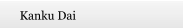 Kanku Dai